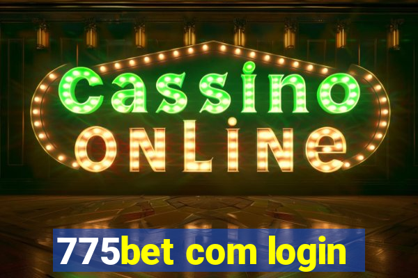 775bet com login